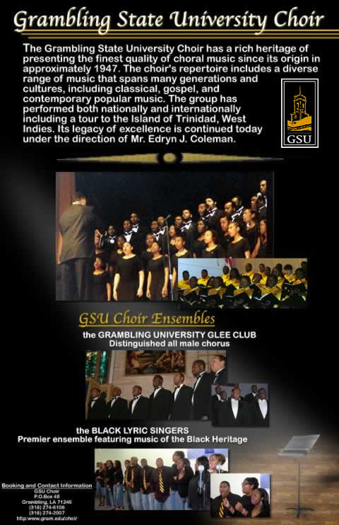 The GSU choir has a rich heritage of presenting the finest quality of choral music since it's origin in approximately 1947. The choir's repertoire includes a diverse range of music that spans many generation and cultures, including classical, gospel, and contemporary popular music. The group has performaed both nationally and internationally including a tour to the Island of Trinidad, West Indies. Its legacy of excellence is continued today under the direction of Mr. Edryn J. Coleman.