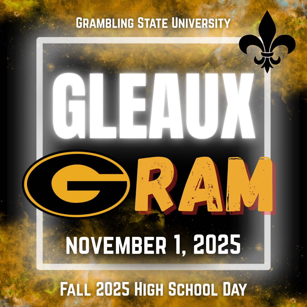 GSU High School Day Fall 2025 - GLEAUX GRAM