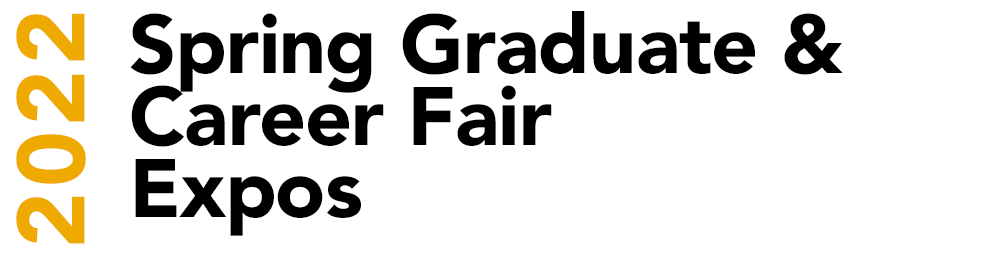 2022 Spring Graduate & Professional School Career Expos, Header Image